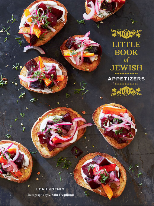 Title details for Little Book of Jewish Appetizers by Leah Koenig - Available